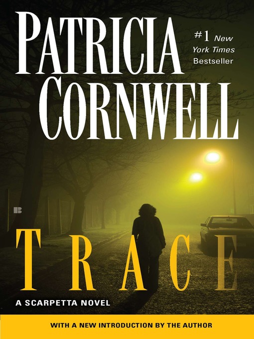 Title details for Trace by Patricia Cornwell - Wait list